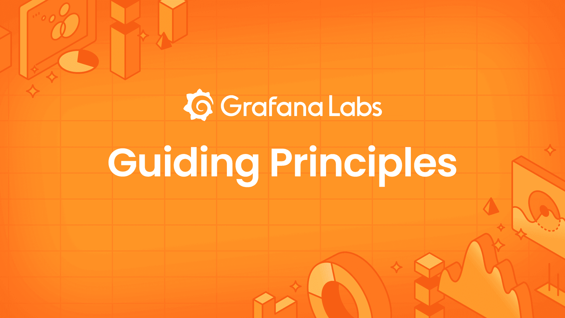 The Grafana Labs operating system: Introducing our Guiding Principles