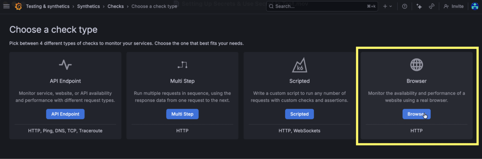 Grafana Cloud interface for choosing a check type with options: API Endpoint, Multi Step, Scripted, and Browser, highlighted by a yellow border.