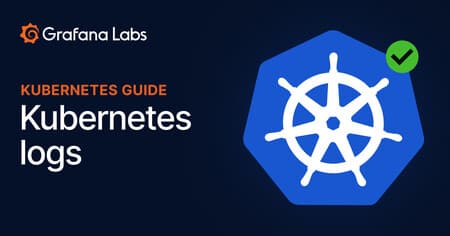 How to collect and query Kubernetes logs with Grafana Loki, Grafana ...
