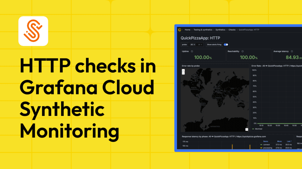How to perform HTTP checks in Grafana Cloud Synthetic Monitoring