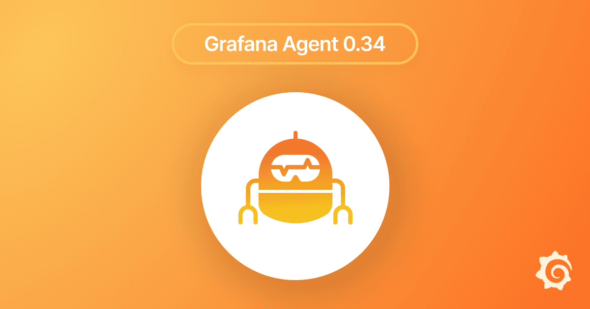 Grafana Agent v0.34 release: Extended Kubernetes monitoring, support for HashiCorp Vault, and more