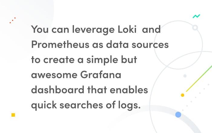 Loki quick tip: How to create a Grafana dashboard for searching logs using Loki and Prometheus