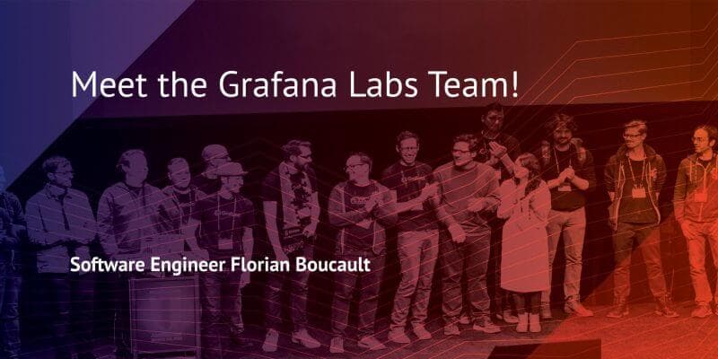 Meet the Grafana Labs Team: Florian Boucault!