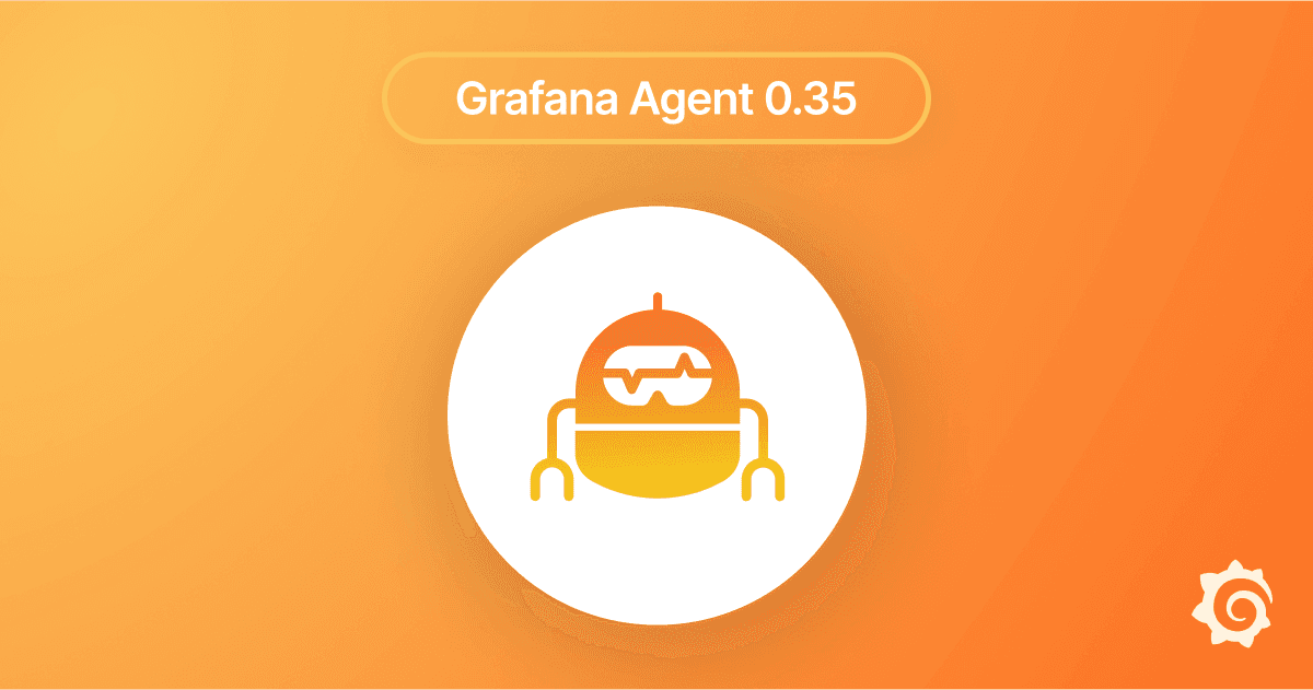 Grafana Agent v0.35 release: horizontal auto scaling, easy Flow mode migration, and more