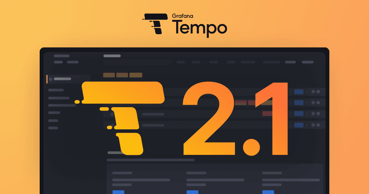 Grafana Tempo 2.1 release: TraceQL performance improvements