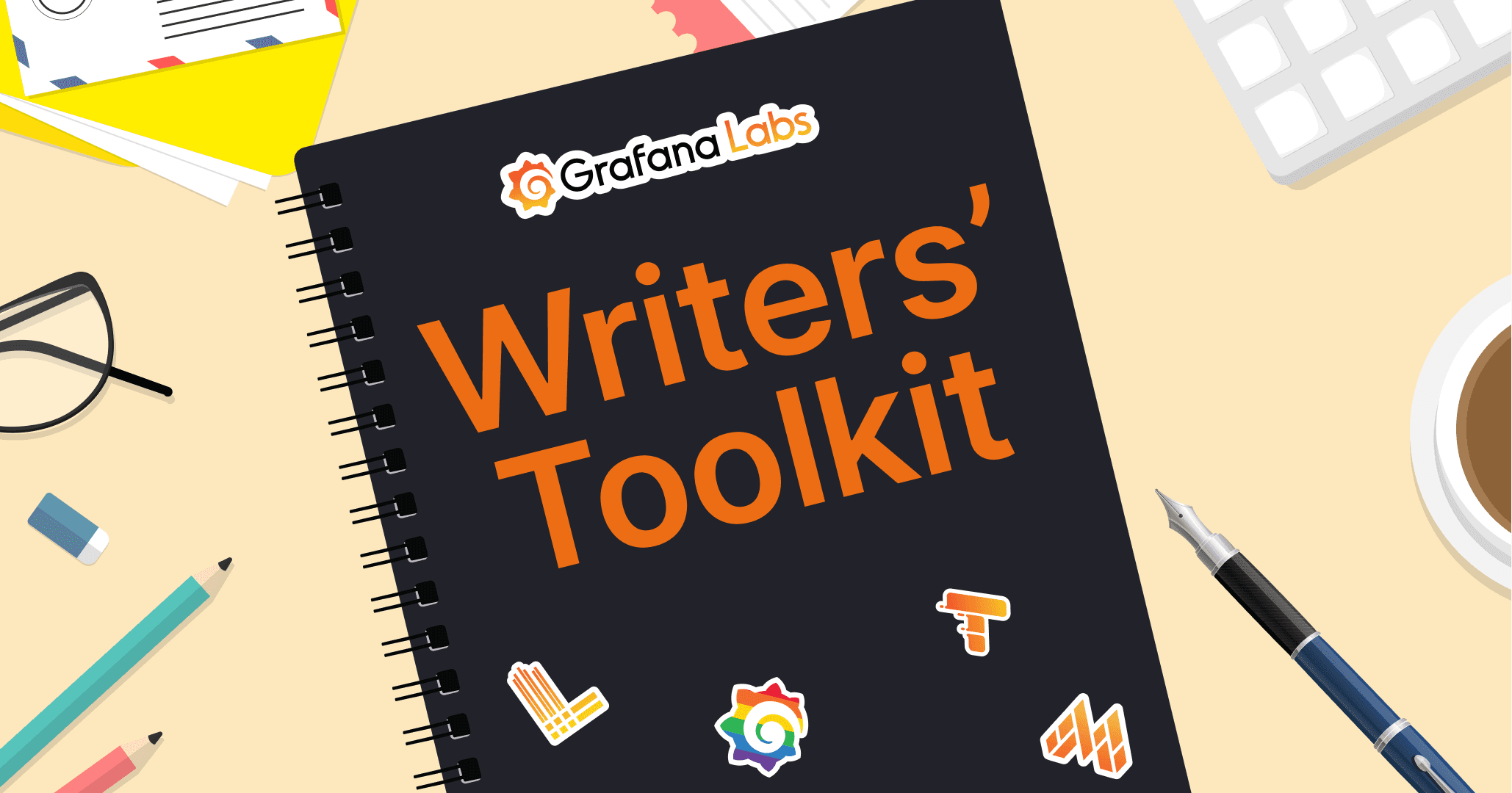 An illustration of the Writers' Toolkit as a notepad with Loki, Grafana, Tempo, and Mimir stickers.