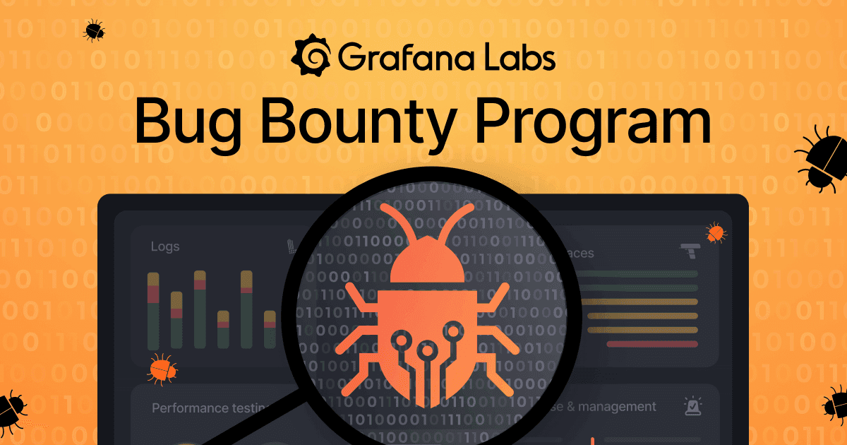 Introducing the Grafana Labs Bug Bounty Program