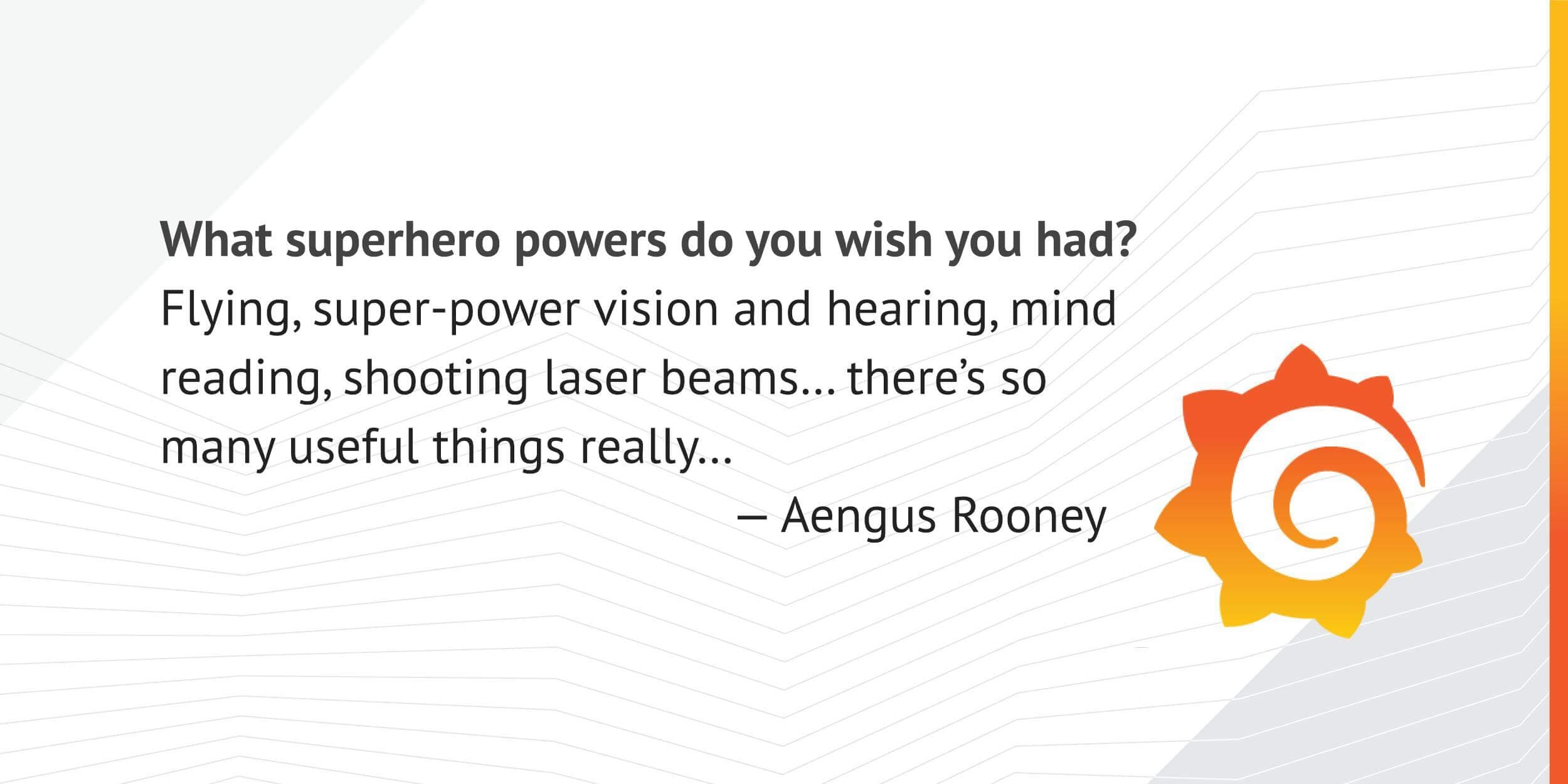 Meet the Grafana Labs Team: Aengus Rooney