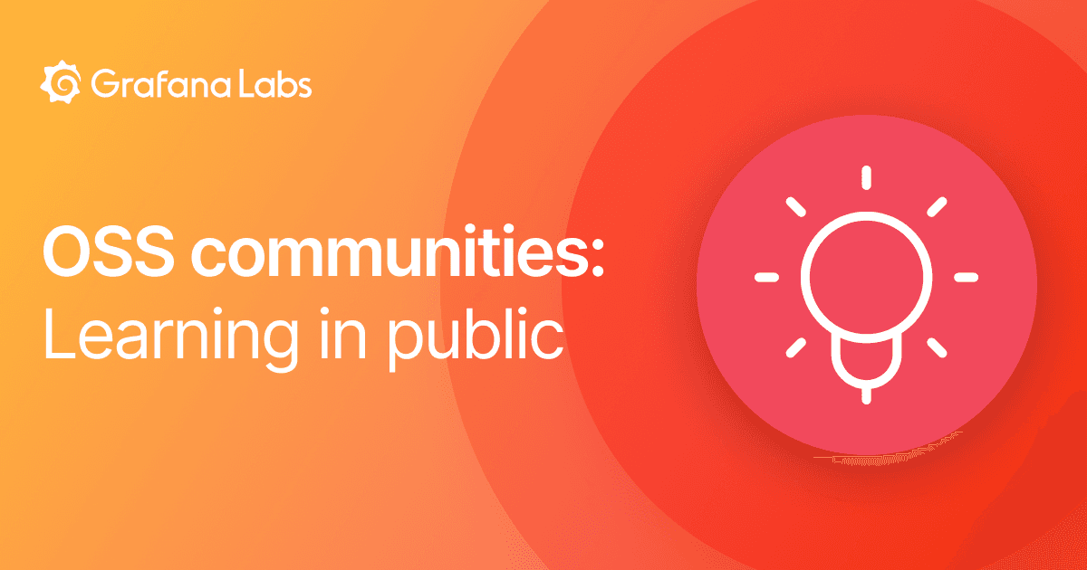 Learning in public: How to speed up your learning and benefit the OSS community, too