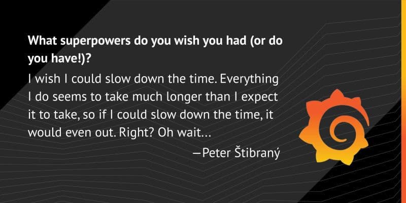 Meet the Grafana Labs team: Cortex maintainer Peter Štibraný!