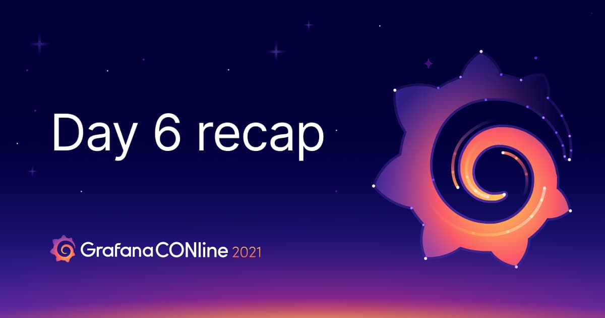 GrafanaCONline Day 6 recap: The latest on Loki for logs, Grafana for monitoring high performance computing, the business of Grafana Labs, and more!