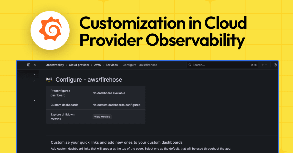 Customize preconfigured views for AWS, Azure, and Google Cloud with Cloud Provider Observability in Grafana Cloud