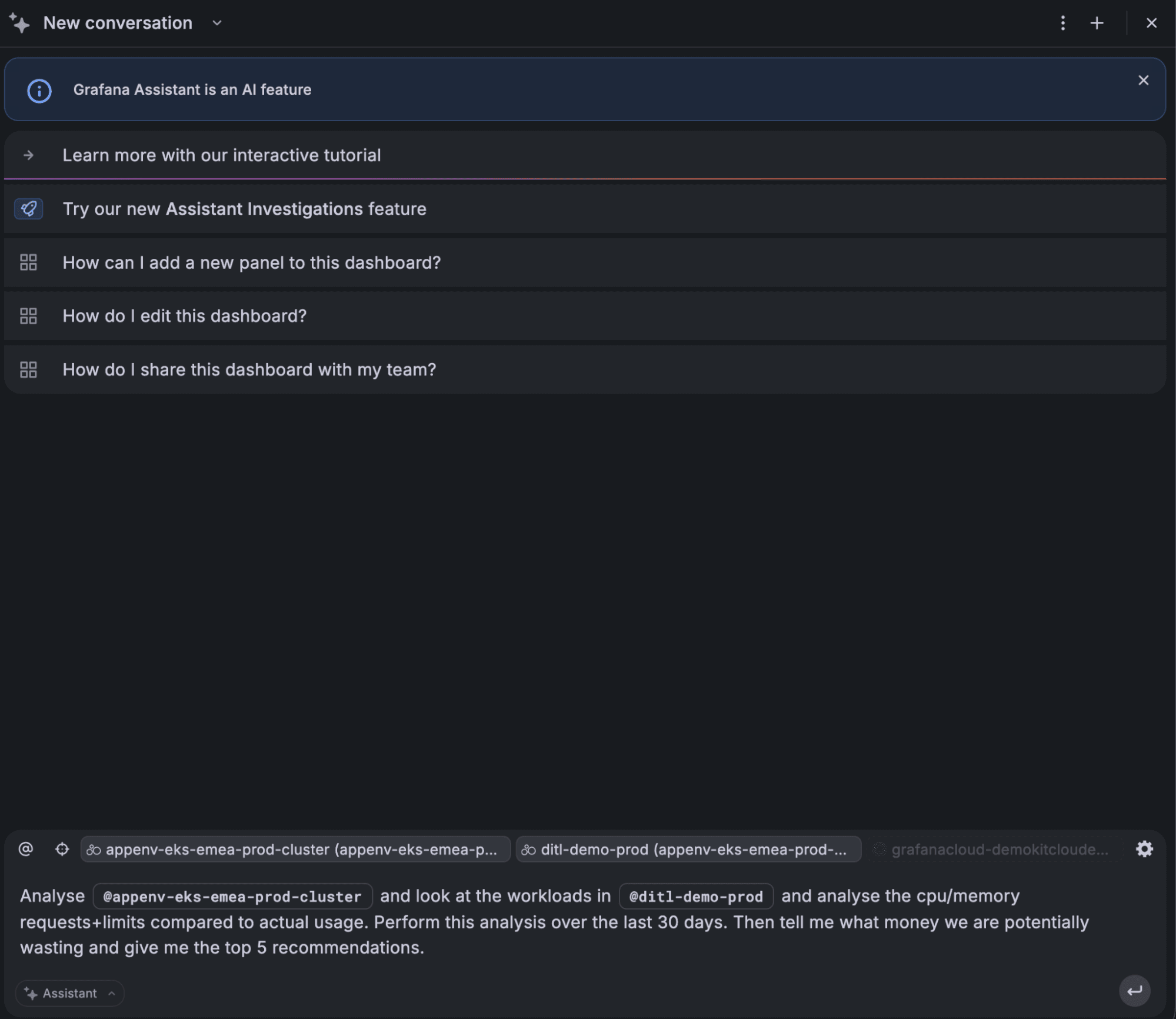 A dark-themed Grafana Assistant interface with a text box and expandable options for adding a new panel, editing dashboards, and more.