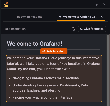 A screenshot of the Grafana UI with text that says "Ask Assistant" and then outlines next steps for navigating Grafana Cloud, understanding key areas like dashboards and data sources, and finding your way around the interface.