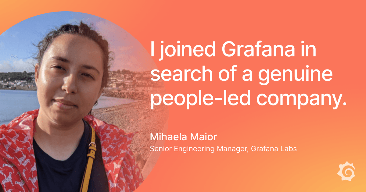 Meet the Grafana Labs team: Mihaela Maior, senior engineering manager on the Grafana Experience team
