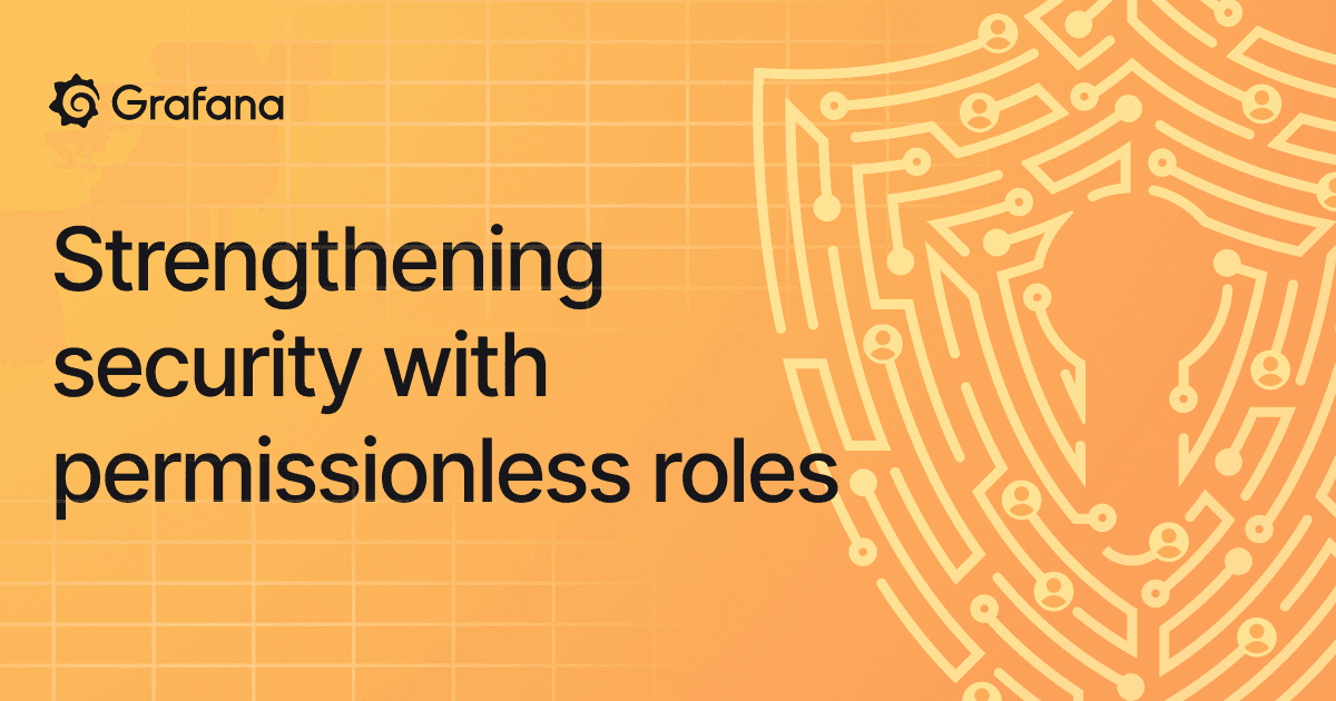 New in Grafana roles: Manage user permissions better with ‘No basic role’