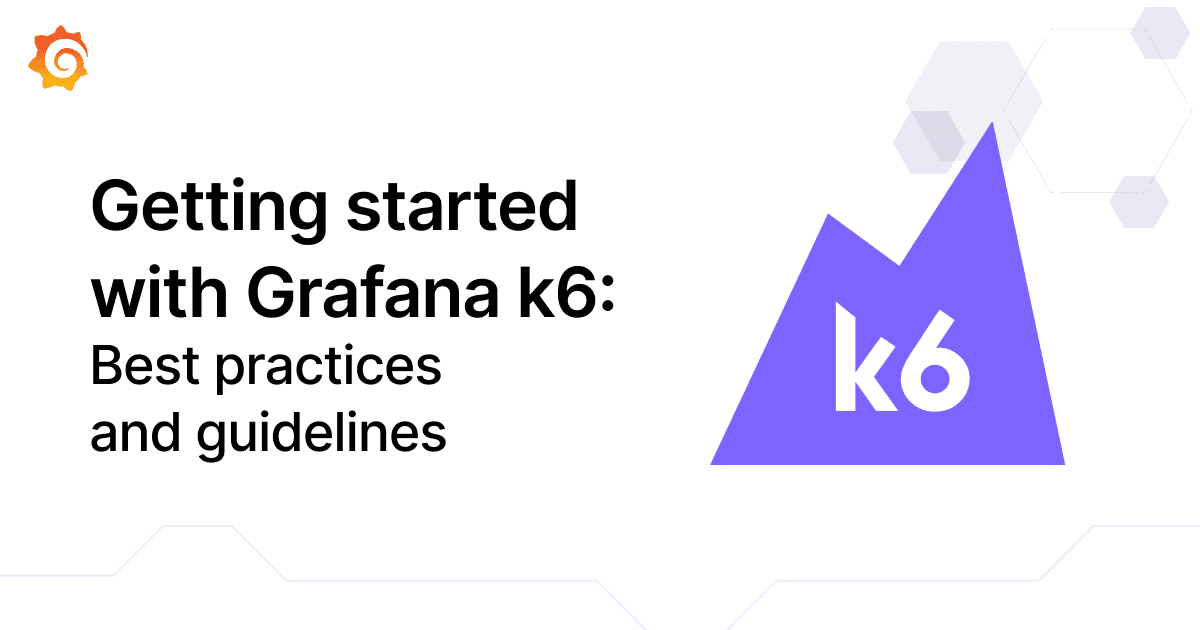 Organizing your Grafana k6 performance testing suite: Best practices to get started