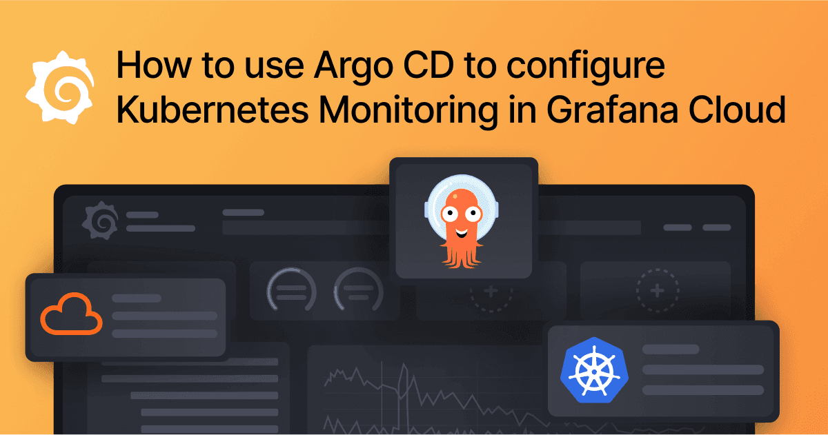 How to use Argo CD to configure Kubernetes Monitoring in Grafana Cloud
