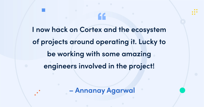 Meet the Grafana Labs Team: Annanay Agarwal, a developer who contributes to Cortex