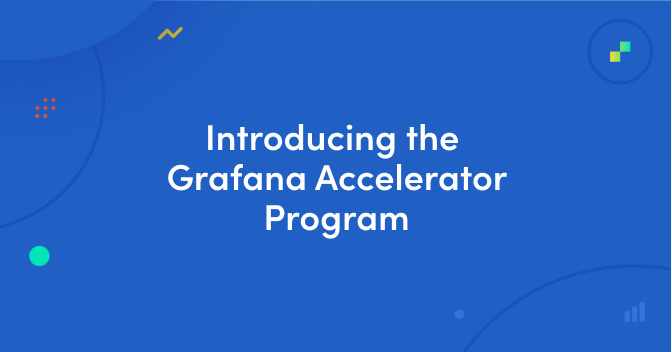 Introducing the Grafana Accelerator Program, one of the investments we're making in the community after raising $50 million