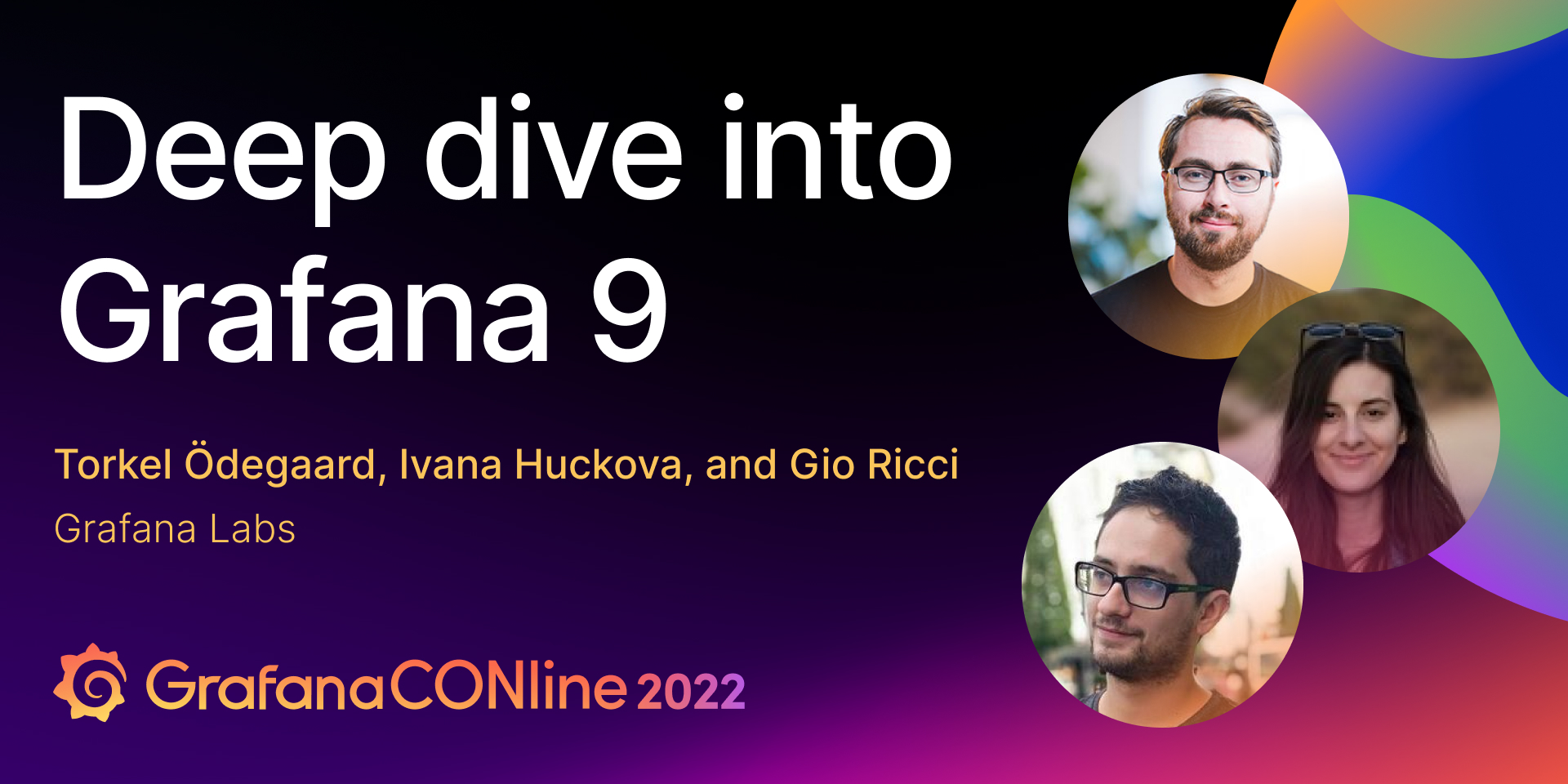 GrafanaCONline 2022 Deep dive into Grafana 9.0 information