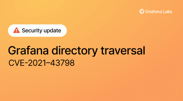 An update on 0day CVE-2021-43798: Grafana directory traversal
