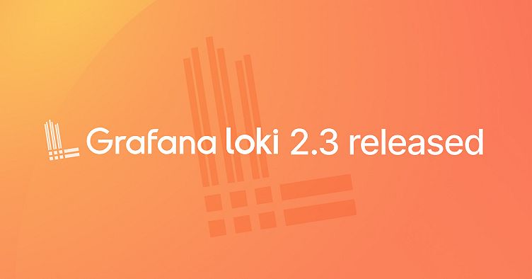 Loki 2.3 is out: Custom retention, 15x query speed on recent data, Prometheus-style recording rules