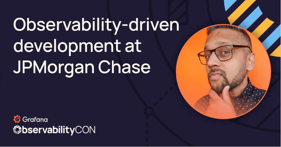 Observability-driven development at JPMorgan Chase