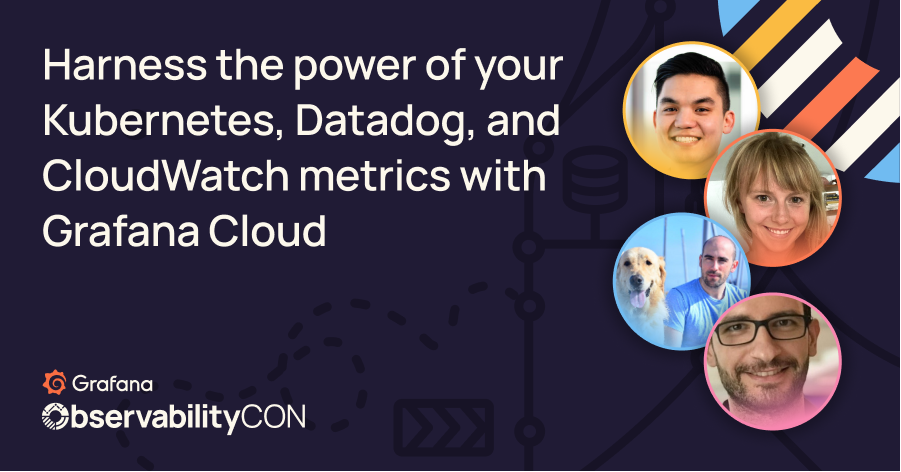 Harness the power of your Kubernetes, Datadog, and CloudWatch metrics with Grafana Cloud