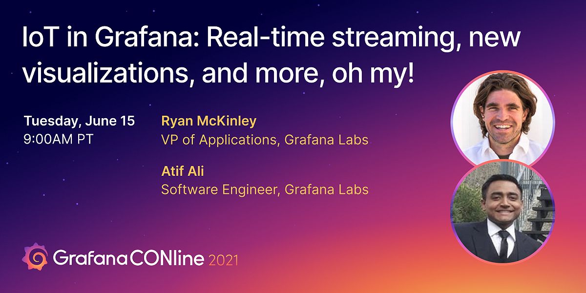 IoT in Grafana: Real-time streaming, new visualizations, and more, oh my!