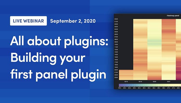 Learn how to build your first Grafana panel plugin during this week's webinar