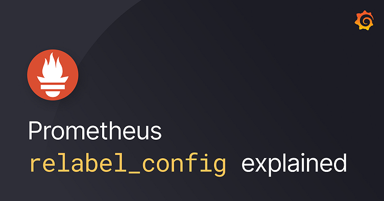 How relabeling in Prometheus works
