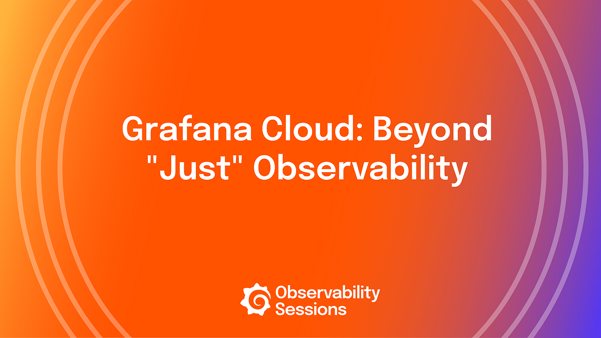 Webinars and videos | Grafana Labs