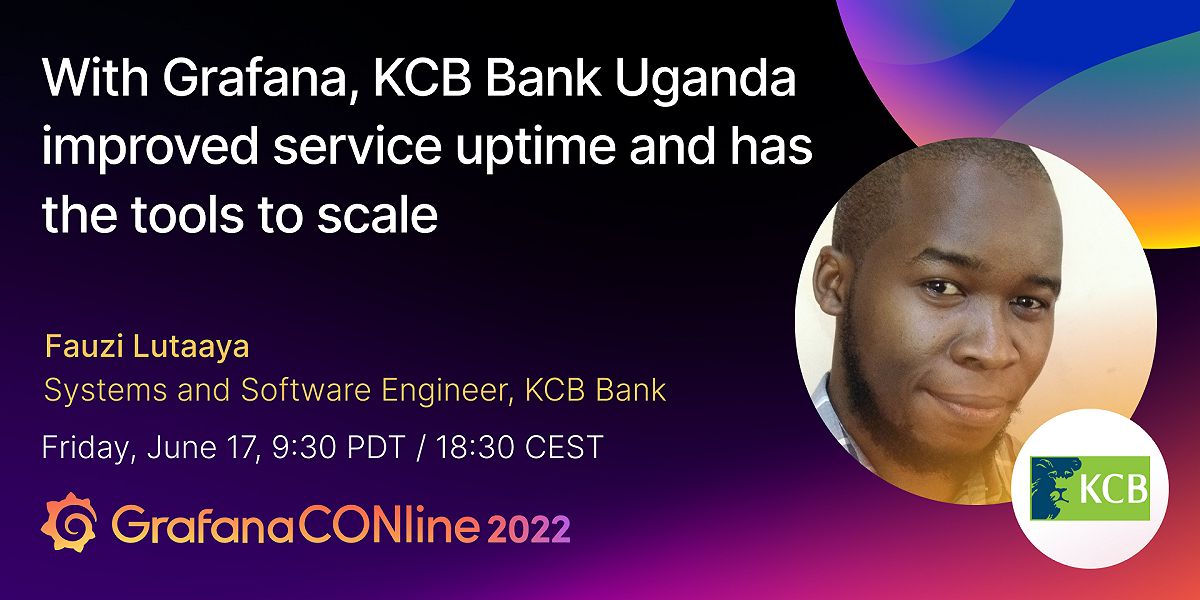 With Grafana, KCB Bank Uganda improved service uptime and has the tools to scale