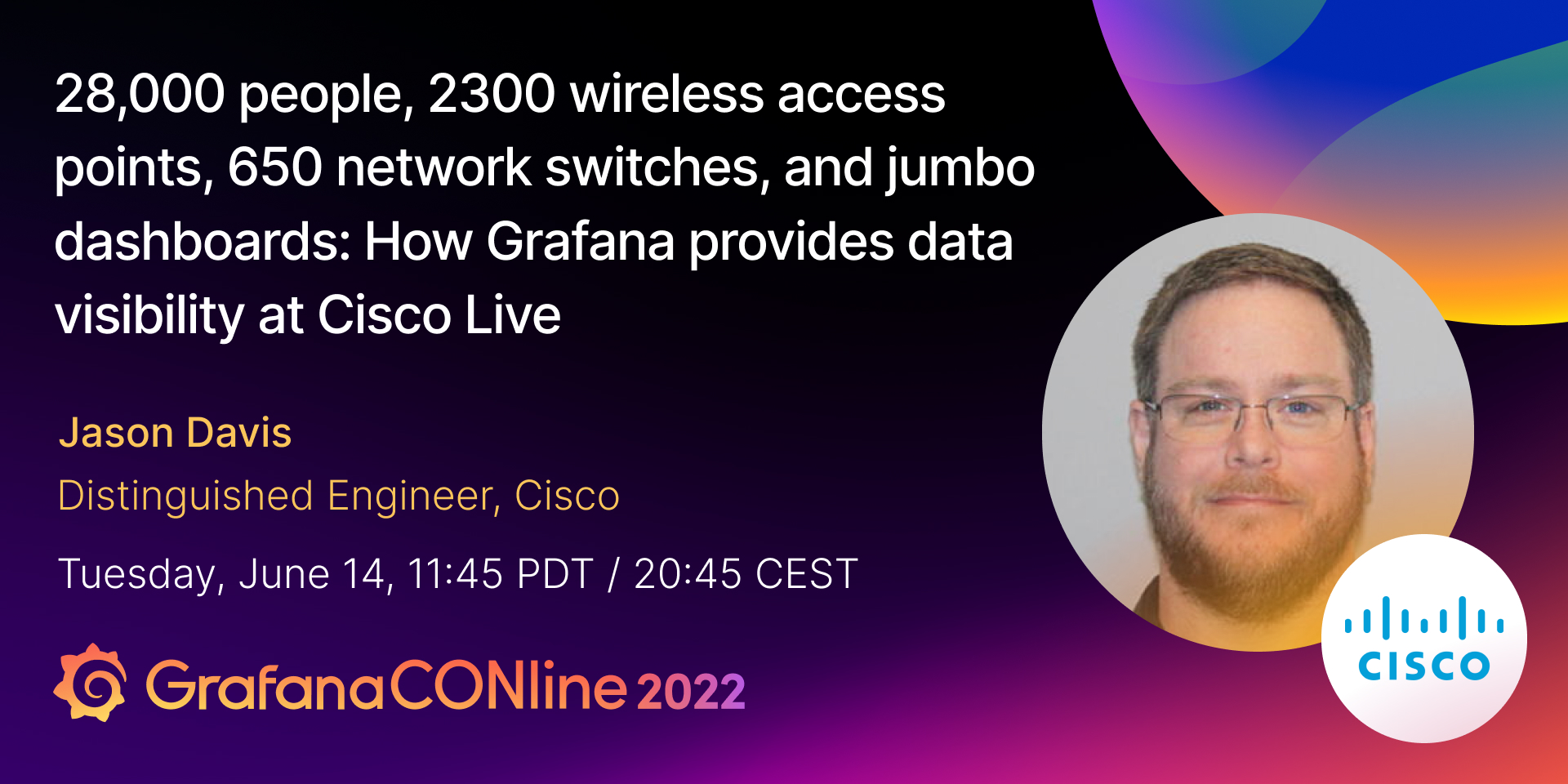 28,000 people, 2300 wireless access points, 650 network switches, and jumbo dashboards: How Grafana provides data visibility at Cisco Live