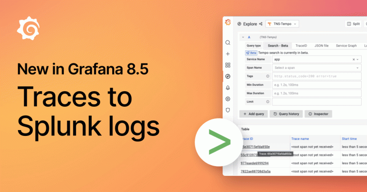 New in Grafana 8.5: How to jump from traces to Splunk logs