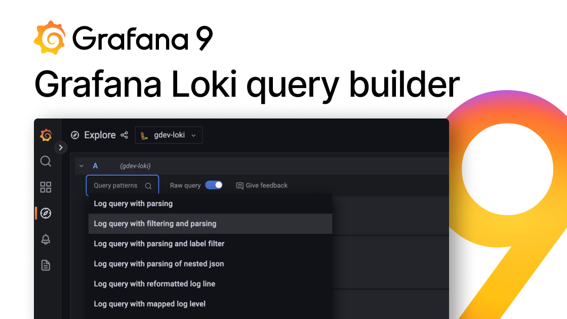 Grafana 9: The new Grafana Loki query builder makes writing LogQL ...