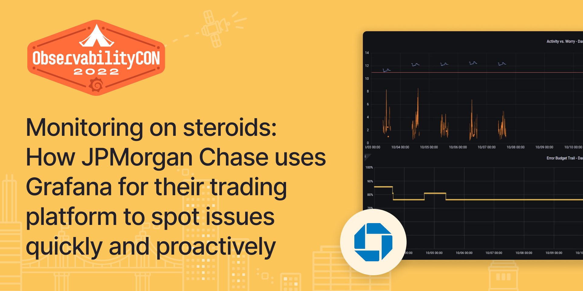 Monitoring on steroids: How JPMorgan Chase uses Grafana for their trading platform to spot issues quickly and proactively
