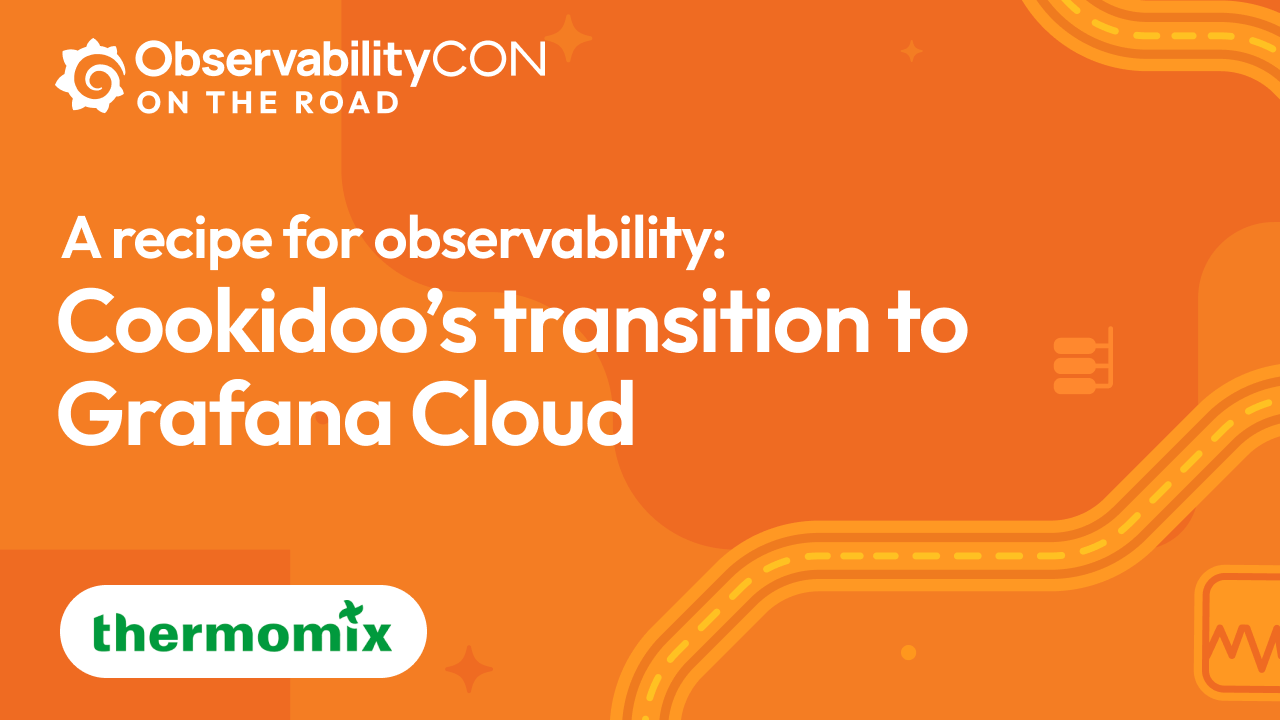 A recipe for observability: Cookidoo’s transition to Grafana Cloud