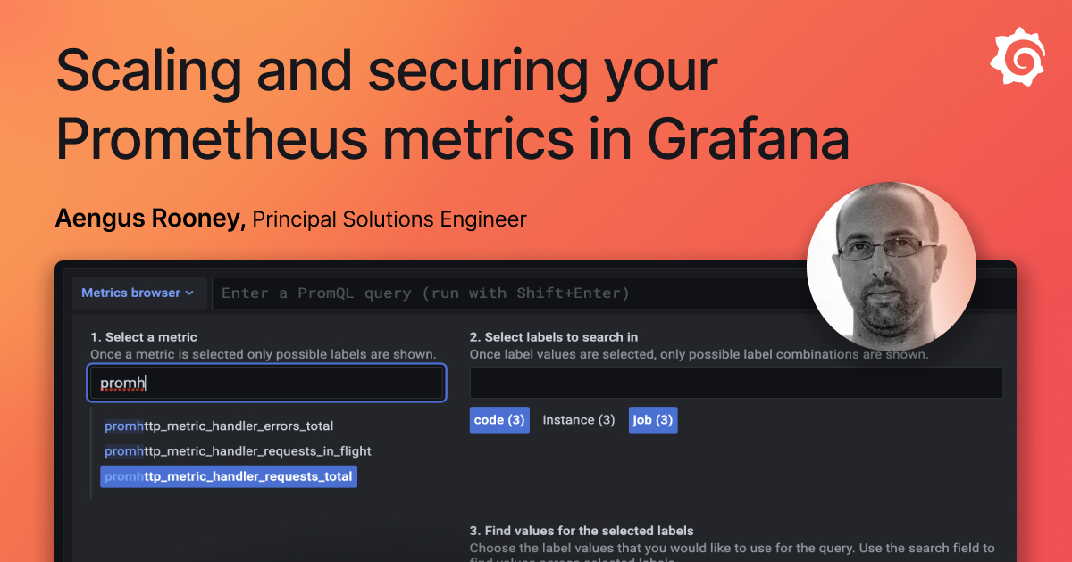 Scaling and securing your Prometheus metrics in Grafana