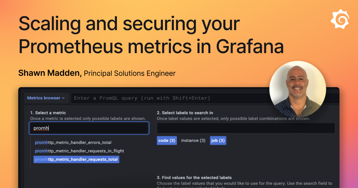 Scaling and securing your Prometheus metrics in Grafana